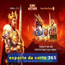 esporte da sorte 365